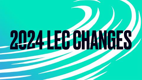 Riot Games unveils changes for LEC 2024 for more transparency